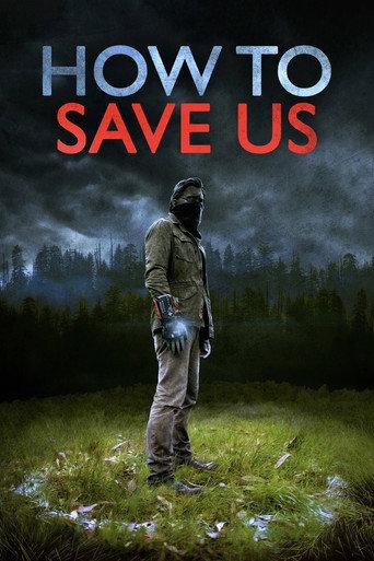 How to Save Us (2014) poster