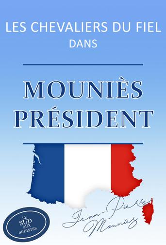 Les Chevaliers du Fiel - Mouniès président ! (2017) poster