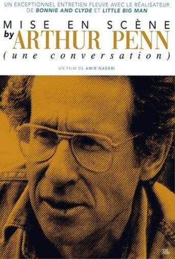 Mise en scène with Arthur Penn (a conversation) (2016) poster