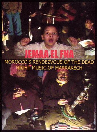 Jemaa El Fna: Morocco's Rendezvous of the Dead (2004) poster