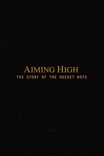 Aiming High - The Story Of The Rocket Boys (2005) poster
