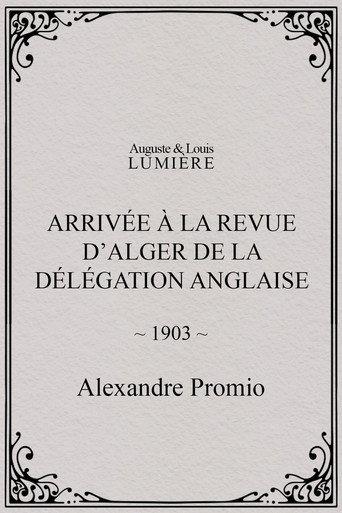 Arrivée à la revue d’Alger de la délégation anglaise (1903) poster