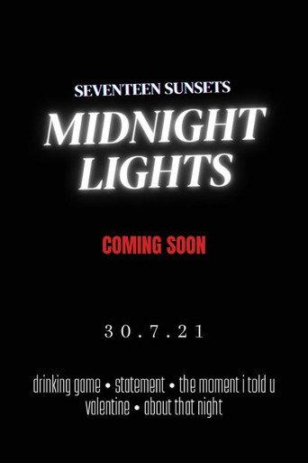 Seventeen Sunsets - Midnight Lights (2021) poster