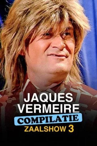 Jacques Vermeire: Compilatie zaalshow 3 (2021) poster