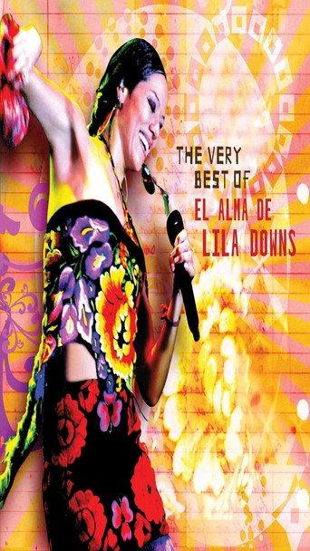 The Very Best Of/El Alma de Lila Downs (2009) poster