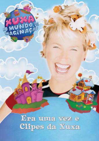 Era Uma Vez e Clipes da Xuxa (2006) poster