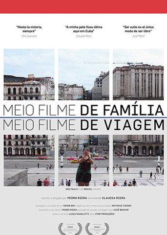 Meio Filme de Família. Meio Filme de Viagem (2019) poster