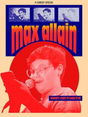 Max Allain: Sorry I Say it Like it is (2024) poster