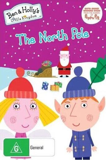 Ben and Holly's Little Kingdom: The North Pole () poster
