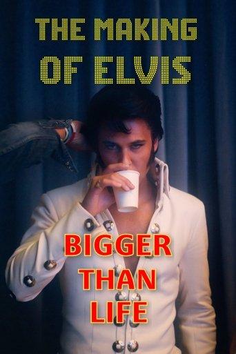 Bigger Than Life - The Making of Elvis (2022) poster