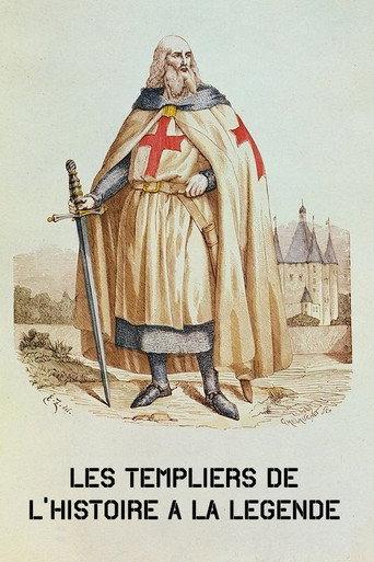 The Knights Templar: From History To Legend (2008) poster