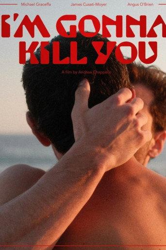 I'm Gonna Kill You () poster