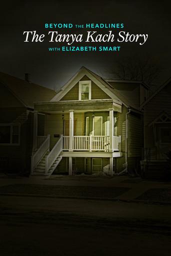 Beyond the Headlines: The Tanya Kach Story with Elizabeth Smart (2024) poster