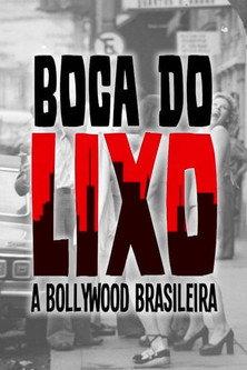 Boca do Lixo: A Bollywood Brasileira (2011) poster