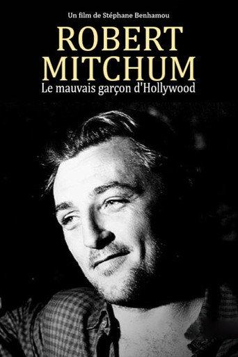 Robert Mitchum, le mauvais garçon d'Hollywood (2018) poster
