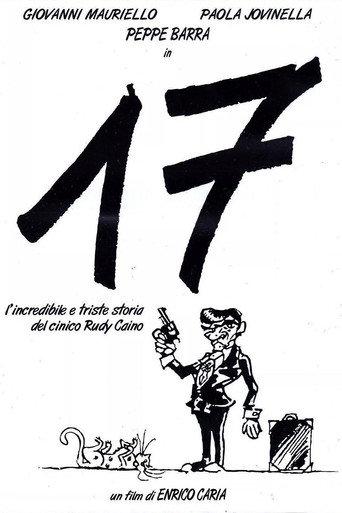 17, or the incredible and sad story of the cynical Rudy Caino (1992) poster
