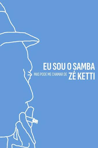 Eu Sou o Samba, Mas Pode me Chamar de Zé Ketti (2024) poster