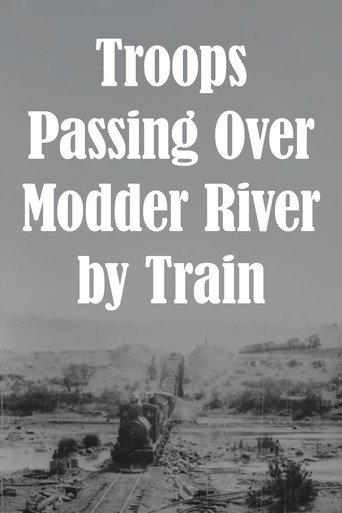 Troops Passing Over Modder River by Train (1899) poster