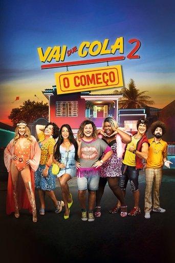 Vai que Cola 2: O Começo (2019) poster