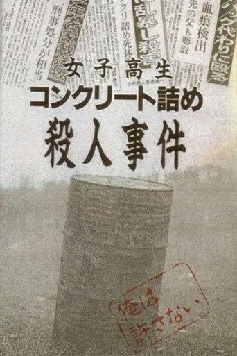 Concrete-Encased High School Girl Murder Case: Broken Seventeen-Year-Olds (1995) poster