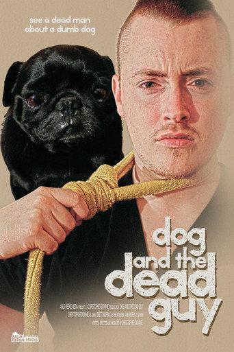 Dog And The Dead Guy (2013) poster