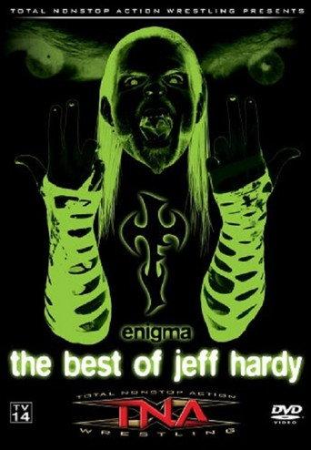 TNA Wrestling: Enigma - The Best of Jeff Hardy (2005) poster
