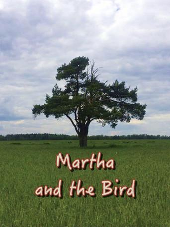 Martha and the Bird () poster