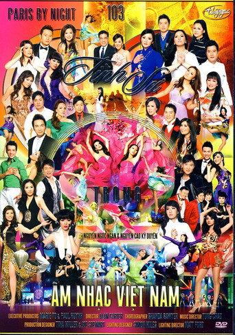 Paris By Night 103: Tình Sử Trong Âm Nhạc (2011) poster