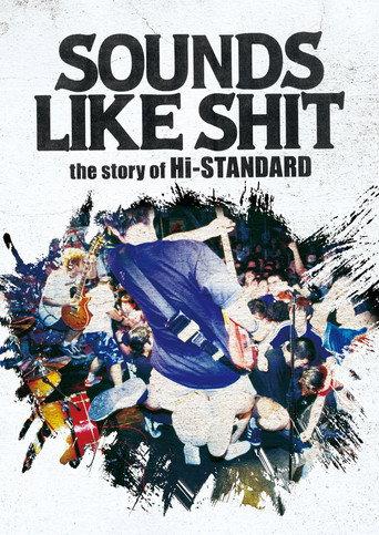 SOUNDS LIKE SHIT the story of Hi-STANDARD (2018) poster