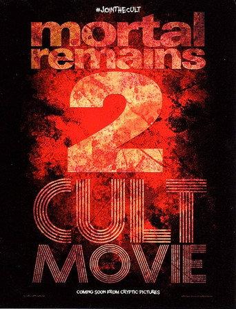 Mortal Remains 2: Cult Movie () poster