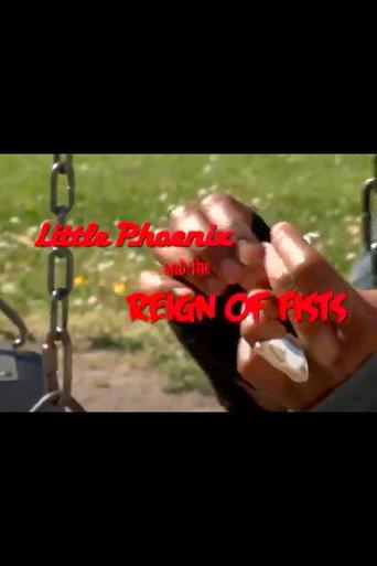 Little Phoenix and the Reign of Fists (2007) poster