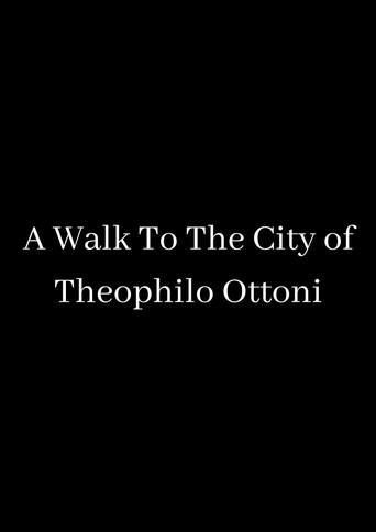 A Walk To The City of Theophilo Ottoni (1930) poster