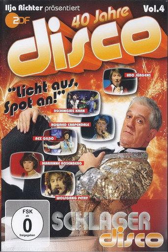 40 Jahre Disco Vol.4 - Ilja Richter präsentiert (2011) poster