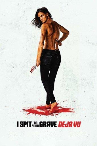 I Spit on Your Grave: Déjà Vu (2019) poster