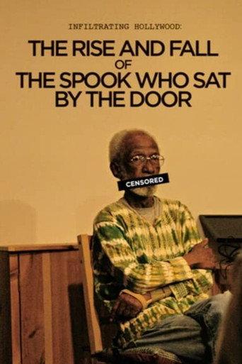 Infiltrating Hollywood: The Rise and Fall of the Spook Who Sat by the Door (2011) poster