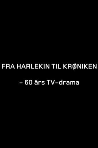 Fra "Harlekin" til "Krøniken": 60 års TV-drama (2011) poster
