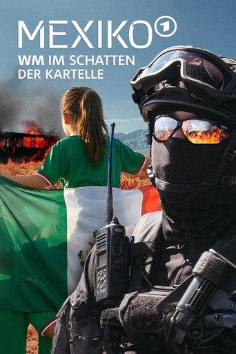 Mexiko - WM im Schatten der Kartelle (2026) poster