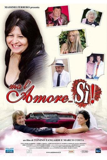 Ma l'amore... sì! (2006) poster