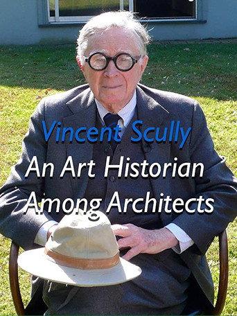Vincent Scully: An Art Historian Among Architects () poster