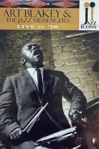 Jazz Icons: Art Blakey & The Jazz Messengers Live In '58 (2006) poster