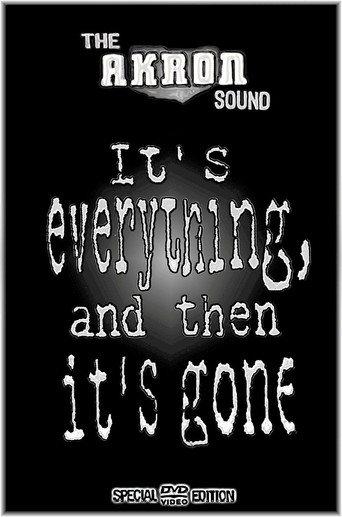 The Akron Sound: It's Everything, and Then It's Gone (2003) poster