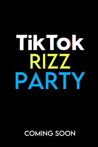 The Tiktok Rizz Party () poster