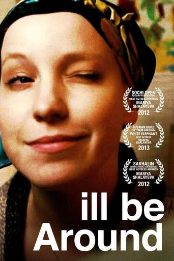 I'll Be Around (2012) poster