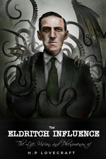 The Eldritch Influence: The Life, Vision, and Phenomenon of H.P. Lovecraft (2003) poster