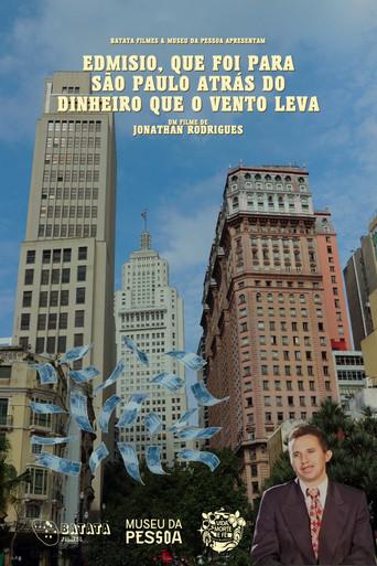 Edmisio, que foi para São Paulo atrás do dinheiro que o vento leva (2024) poster