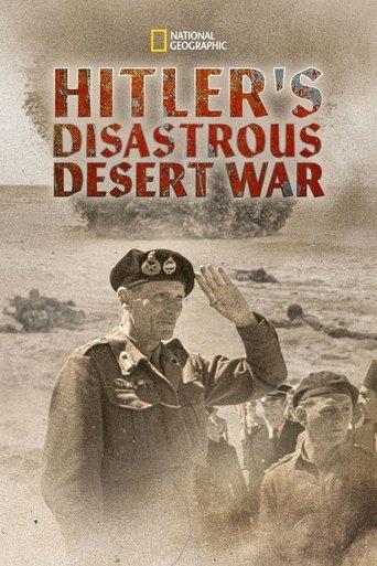 Hitler's Disastrous Desert War (2021) poster