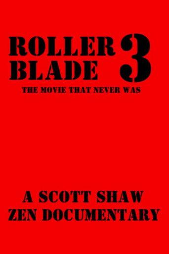 Roller Blade 3: The Movie That Never Was (2015) poster