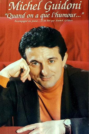 Michel Guidoni "Quand on à que l'humour" (2001) poster