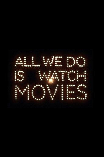 All We Do Is Watch Movies (2026) poster