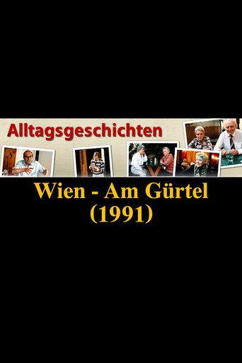 Alltagsgeschichte Wien - Am Gürtel (1991) poster